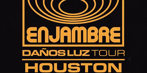 Enjambre w\/ special guests TBA