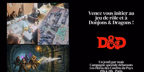 Initiation \u00e0 Donjons & Dragons - campagne sp\u00e9ciale d\u00e9butants.tes - Paris