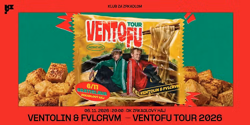 VENTOFU TOUR: VENTOLIN & FVLCRVM - Bratislava