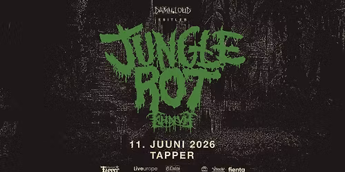 Jungle Rot (US) \u2022 KHNVM (DE) \u2022 11.06.2026 \u2022 Tapper