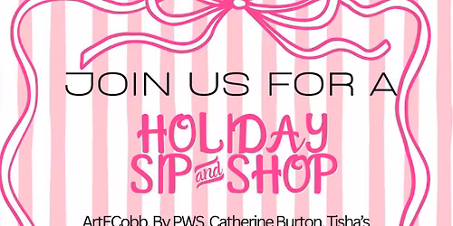 Holiday Sip and Shop