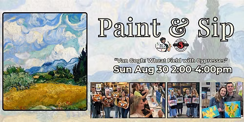 Paint & Sip in Eugene, Oregon \u201cVan Gogh: Wheat Field with Cypresses\u201d