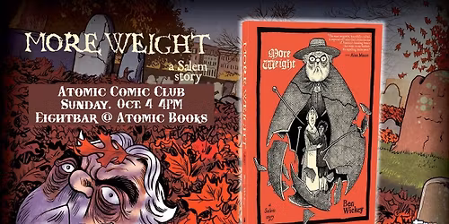 Atomic Comic Club: More Weight: A Salem Story by Ben Wickey