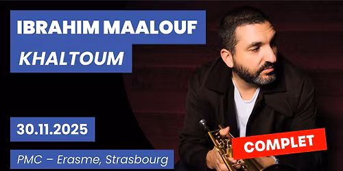 COMPLET Ibrahim Maalouf - PMC - Strasbourg 