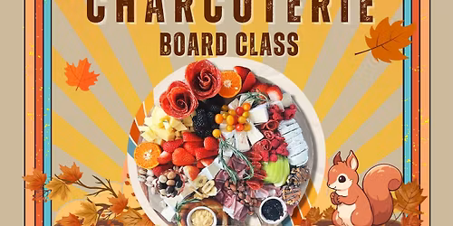 Fall Charcuterie Board Class