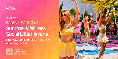 Mats & Matcha Summer Wellness Social: Little Havana