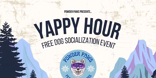 YAPPY HOUR - Free Socialization Event for Dog Lovers! 