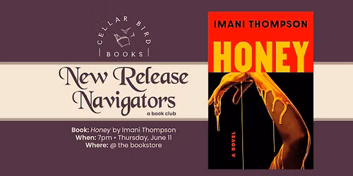 New Release Navigators: Honey
