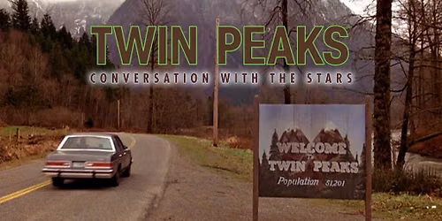 Twin Peaks: A Conversation With The Stars