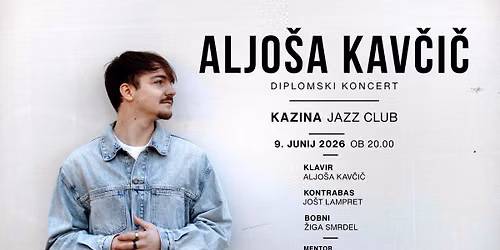 Aljo\u0161a Kav\u010di\u010d I Diplomski Koncert
