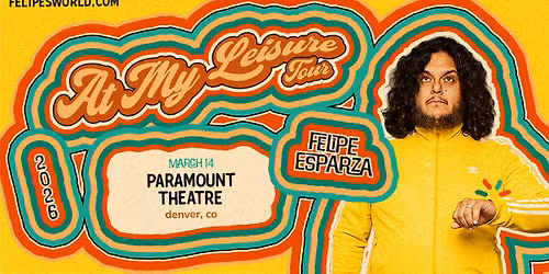 Felipe Esparza: At My Leisure World Tour