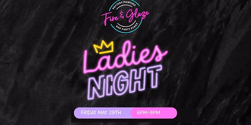 Ladies' Night at Fire & Glaze Paint Your Own Pottery
