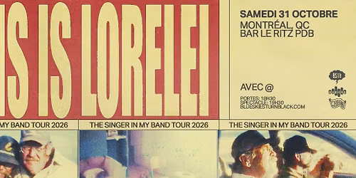THIS IS LORELEI - Montr\u00e9al