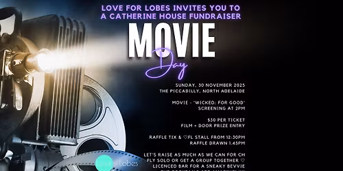 CATHERINE HOUSE FUNDRAISER MOVIE DAY - Wicked: For Good \ud83e\ude77\ud83d\udc9a