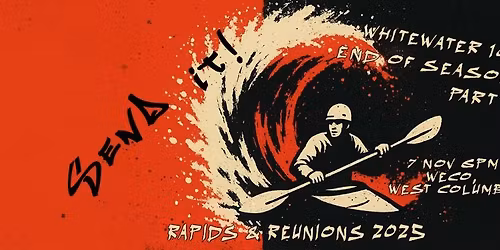 Rapids & Reunions 2025 Whitewater 101 End-of-Season Party