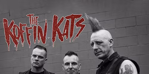 Koffin Kats \/ The Last Gang \/ Crazy & The Brains \/ DFL