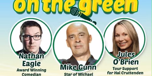 Comedy on the Green with Mike Gunn and friends