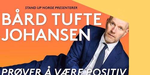 B\u00e5rd Tufte Johansen: Pr\u00f8ver \u00e5 v\u00e6re positiv ::: Ibsenhuset