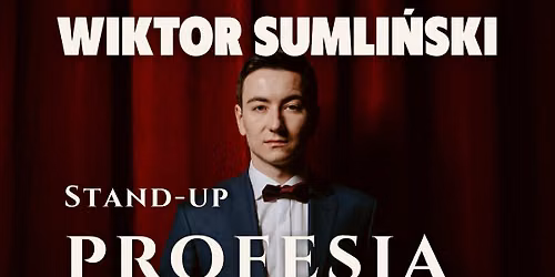 Stand-up | Wiktor Sumli\u0144ski w programie "Profesja" w Warszawie