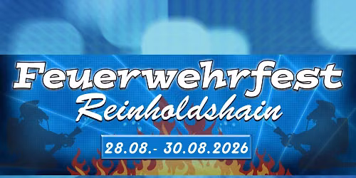 Feuerwehrfest Reinholdshain 2026
