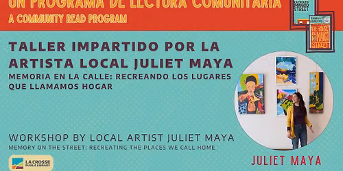 Memoria en la Calle: Recreando los Lugares que Llamamos Hogar (Memory on the Street--Workshop)