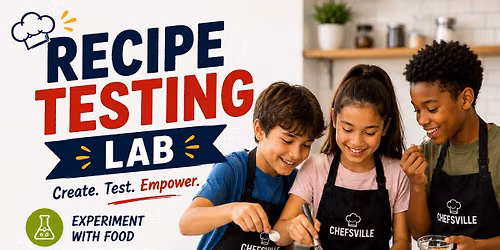 Recipe Testing Lab Camp (Ages 7+) \u2013 Chefsville | Richardson