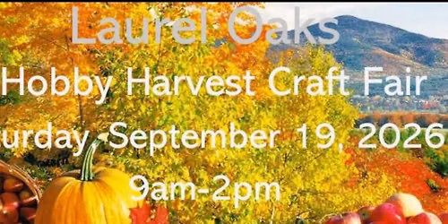 LAUREL OAKS HOBBY HARVEST CRAFT FAIR