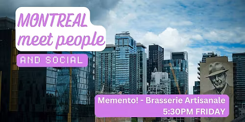 Montreal Social and Language Exchange (Make New Friends) \u2728