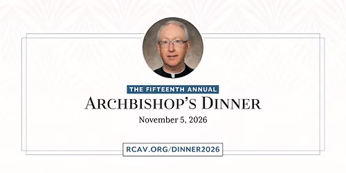 The 15th Annual Archbishop's Dinner