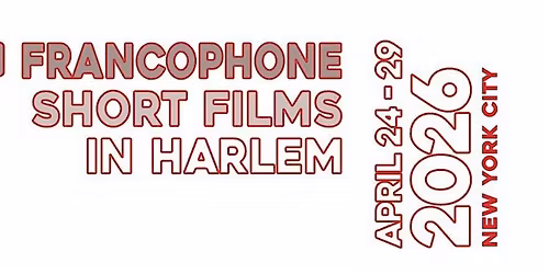 Francophone Short Films in Harlem Program 4