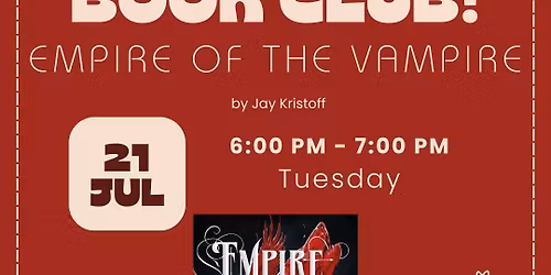 July Book Club for "Empire of the Vampire"