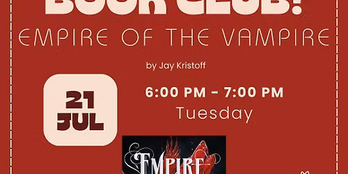 July Book Club for "Empire of the Vampire"