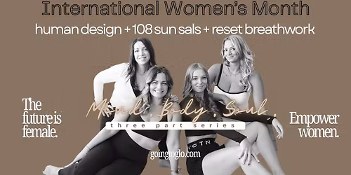 International Women's Month Mind + Body + Soul Series
