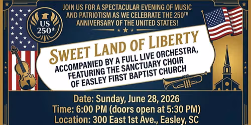 Patriotic Concert - "Sweet Land of Liberty"