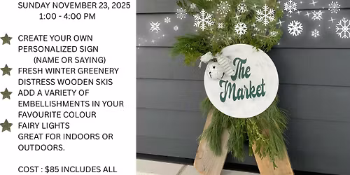 Tis the season to CREATE ~ Fresh greenery ski Workshop