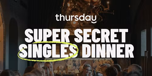 Wednesday | Super Secret Singles Dinner (24-34) | Helsinki