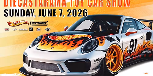DIECASTARAMA \u2022 JUNE 7, 2026