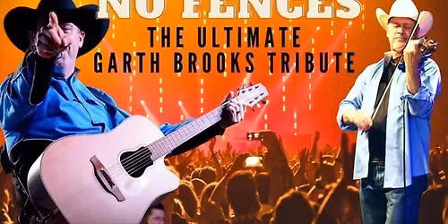No Fences - The Ultimate Garth Brooks Tribute