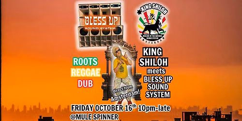 King Shiloh meets Bless Up Sound System in Hamilton