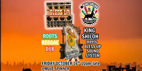 King Shiloh meets Bless Up Sound System in Hamilton
