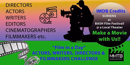 'FILM IN A DAY!' Short & Feature Film Challenges ALL YEAR