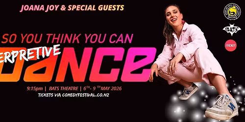 SO YOU THINK YOU CAN INTERPRETIVE DANCE || NZ INTL. COMEDY FESTIVAL