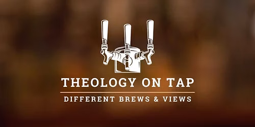 Theology on Tap