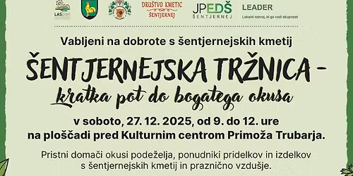 \u0160ENTJERNEJSKA TR\u017dNICA - kratka pot do bogatega okusa