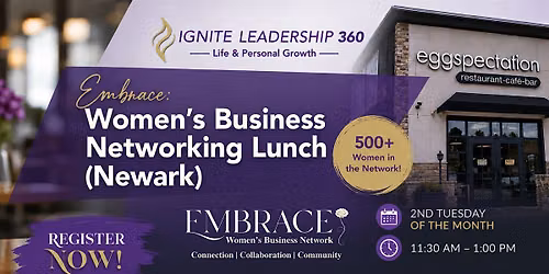 Embrace: Women's Business Networking Lunch (Newark)