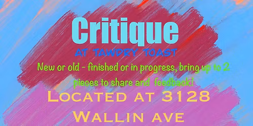 Artist Critique @ Tawdry Toast