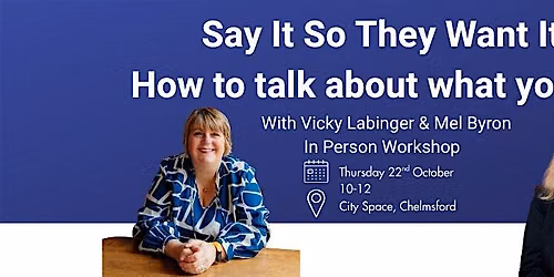 Say It So They Want It: How to Talk About What You Sell