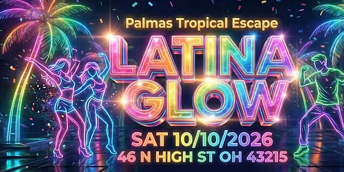 LATINA GLOW PARTY - $10 at the door