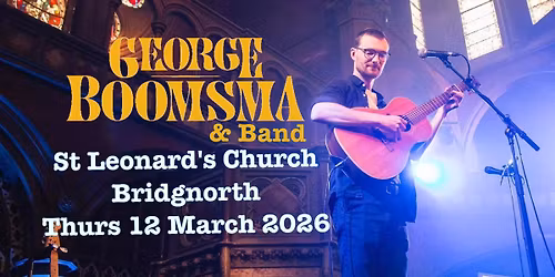 George Boomsma & Band - Bridgnorth - St Leonard's Church