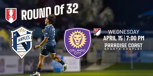 FIRST MLS MATCH IN NAPLES HISTORY - FC Naples vs. Orlando City SC